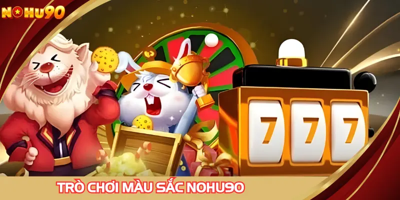 Trò chơi màu sắc NOHU90